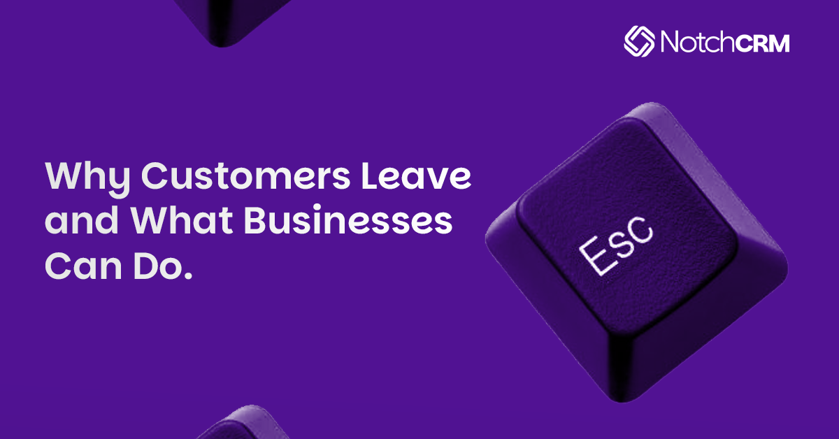Why Customers Leave and What Businesses Can Do