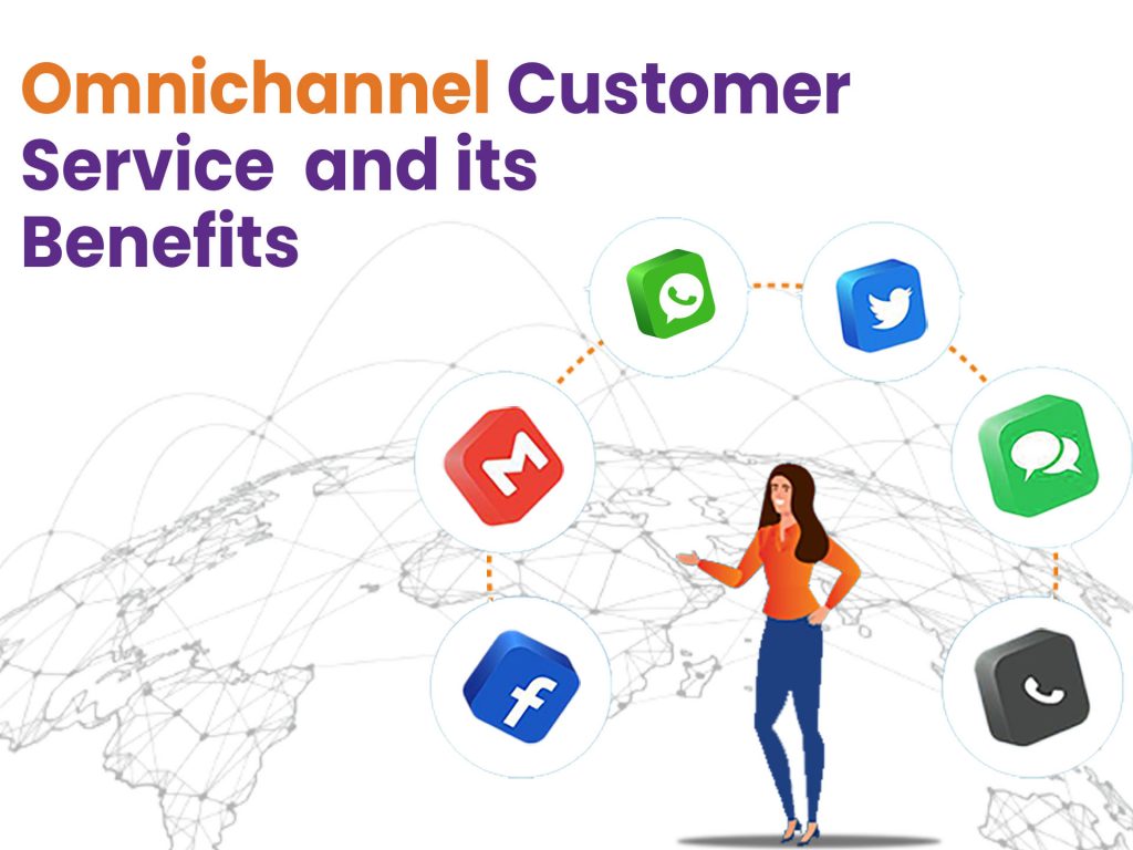 Omnichannel Customer Service: What is it & How Can it Benefit Your Business?